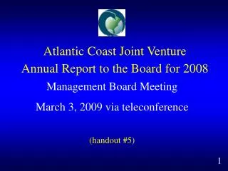 Atlantic Coast Joint Venture Annual Report to the Board for 2008