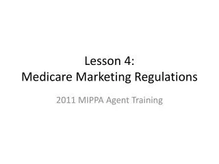 Lesson 4: Medicare Marketing Regulations