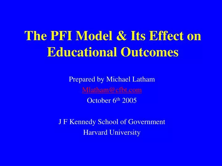 the pfi model its effect on educational outcomes