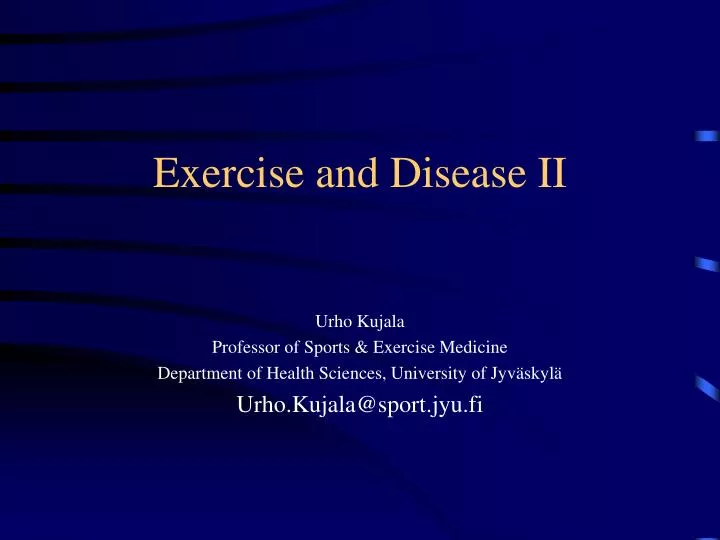 exercise and disease ii