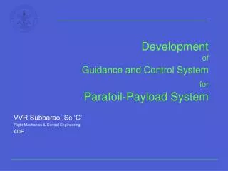 Development of Guidance and Control System for Parafoil-Payload System