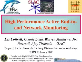High Performance Active End-to-end Network Monitoring