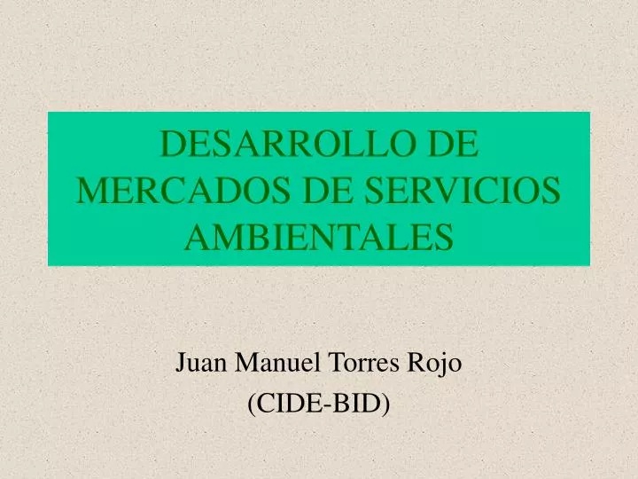 desarrollo de mercados de servicios ambientales