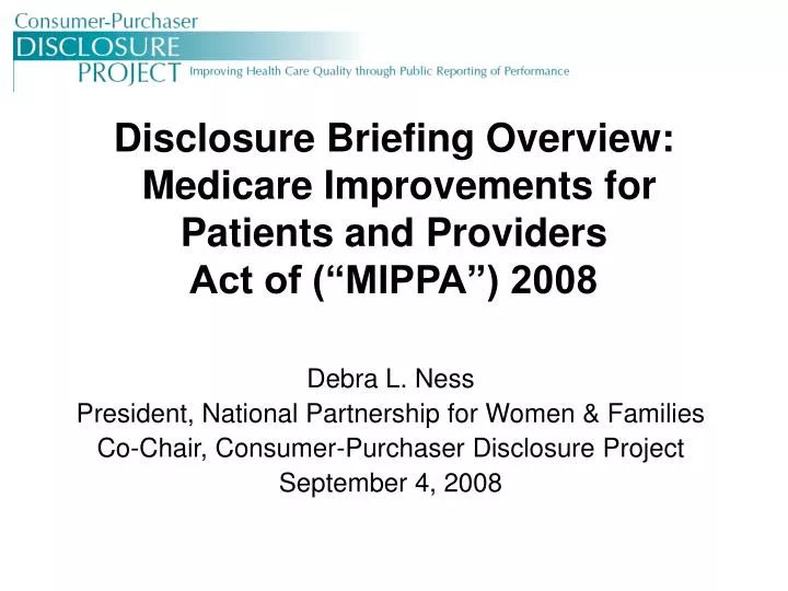 disclosure briefing overview medicare improvements for patients and providers act of mippa 2008
