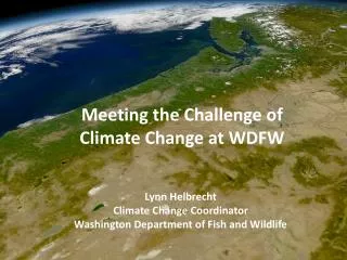 Lynn Helbrecht Climate Change Coordinator Washington Department of Fish and Wildlife