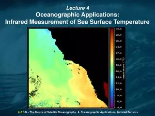 IoE 184 - The Basics of Satellite Oceanography. 4. Oceanographic Applications: Infrared Sensors