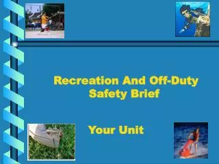 Recreation And Off-Duty Safety Brief
