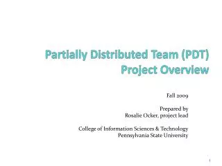 Partially Distributed Team (PDT) Project Overview
