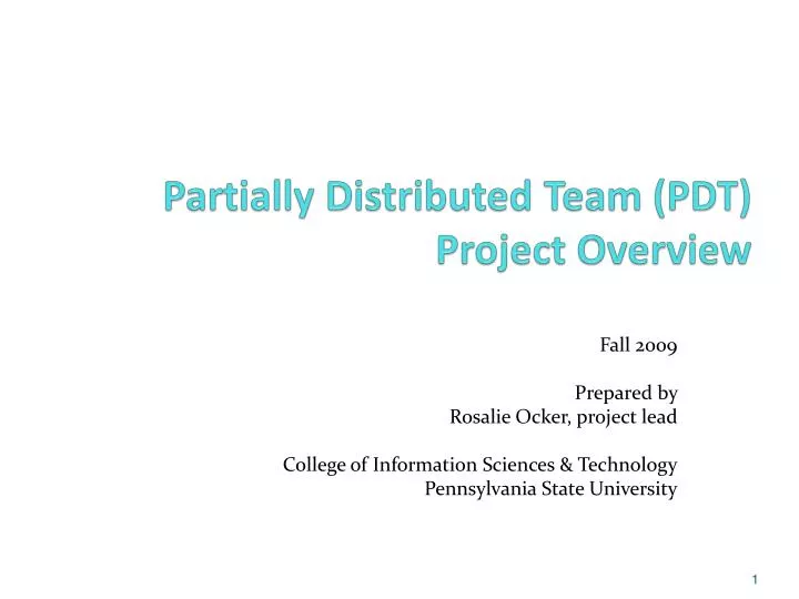 partially distributed team pdt project overview