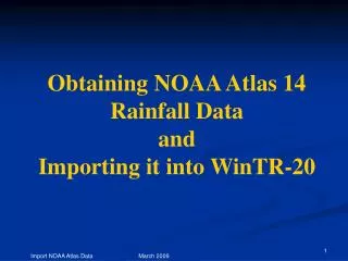 Obtaining NOAA Atlas 14 Rainfall Data and Importing it into WinTR-20