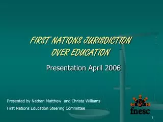 FIRST NATIONS JURISDICTION OVER EDUCATION