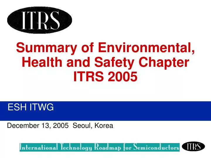 summary of environmental health and safety chapter itrs 2005