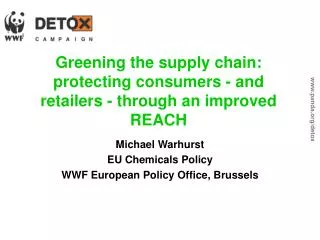 Greening the supply chain: protecting consumers - and retailers - through an improved REACH
