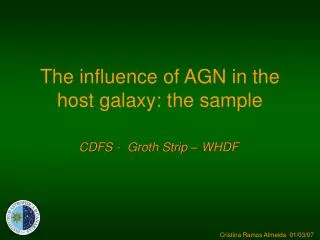 The influence of AGN in the host galaxy: the sample