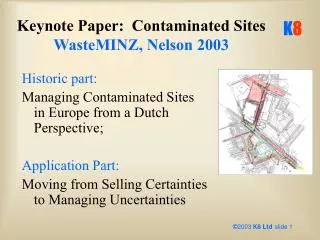 Keynote Paper: Contaminated Sites WasteMINZ, Nelson 2003