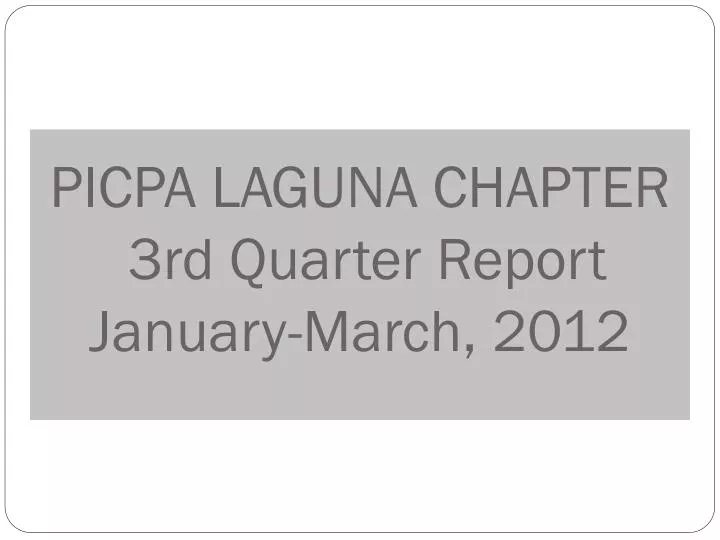 picpa laguna chapter 3rd quarter report january march 2012