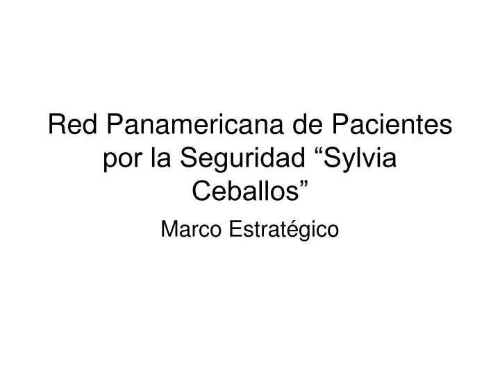 red panamericana de pacientes por la seguridad sylvia ceballos