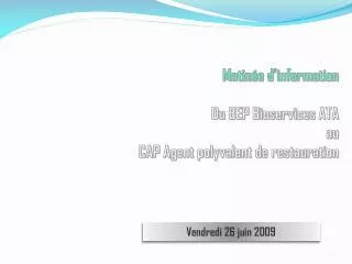 matin e d information du bep bioservices ata au cap agent polyvalent de restauration