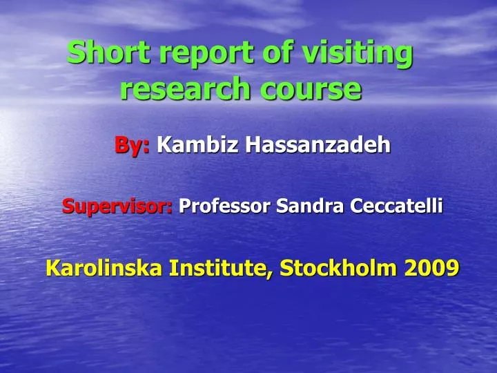 short report of visiting research course