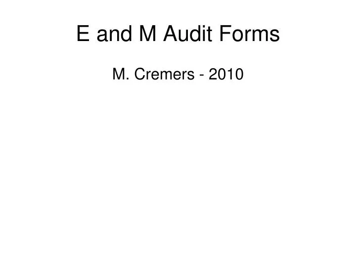 e and m audit forms