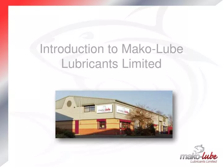 introduction to mako lube lubricants limited