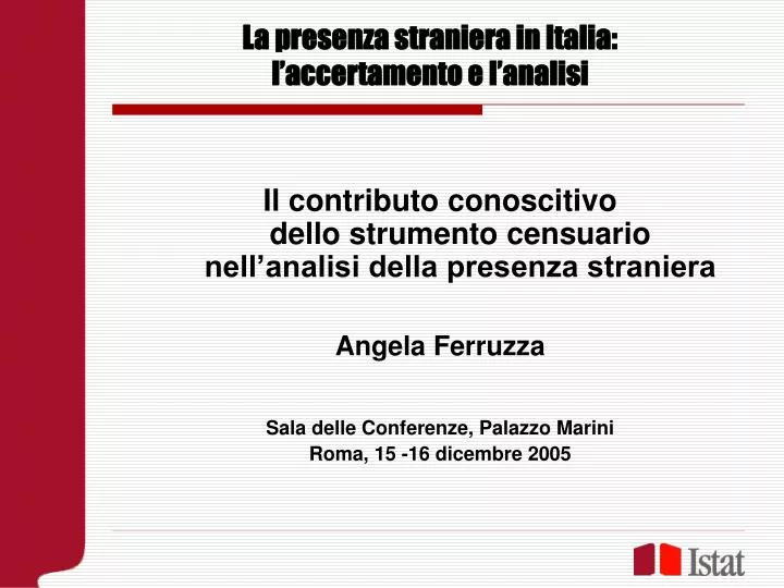 la presenza straniera in italia l accertamento e l analisi