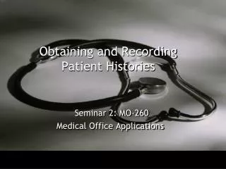 Obtaining and Recording Patient Histories