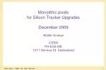 Advances in Monolithic Pixel Technology for Upgrading Silicon Trackers - slide 1
