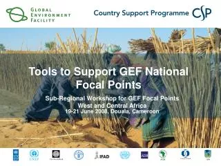 sub regional workshop for gef focal points west and central africa 19 21 june 2008 douala cameroon