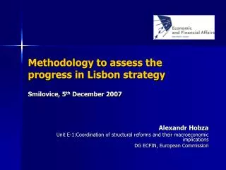 Methodology to assess the progress in Lisbon strategy Smilovice, 5 th December 2007