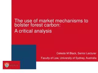 The use of market mechanisms to bolster forest carbon: