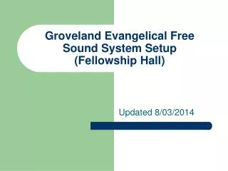 Groveland Evangelical Free Sound System Setup (Fellowship Hall)