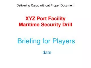 XYZ Port Facility Maritime Security Drill