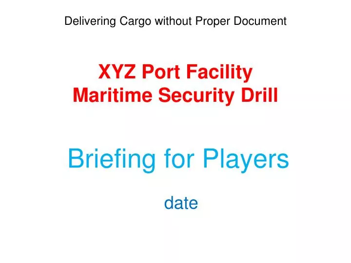 xyz port facility maritime security drill
