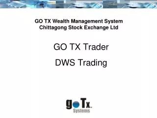 GO TX Trader DWS Trading