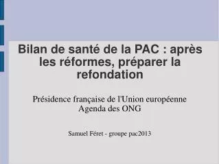 pr sidence fran aise de l union europ enne agenda des ong samuel f ret groupe pac2013