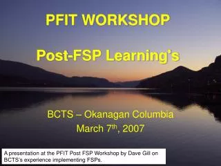PFIT WORKSHOP Post-FSP Learning's