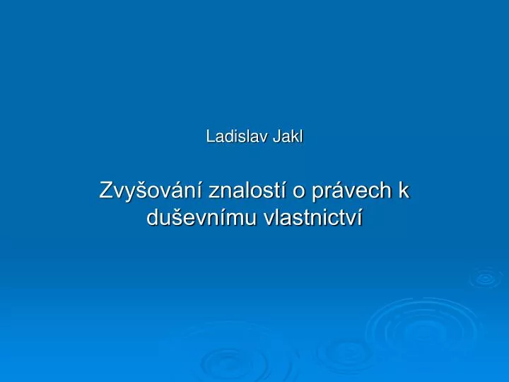 ladislav jakl zvy ov n znalost o pr vech k du evn mu vlastnictv