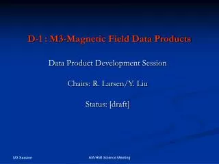 D-1 : M3-Magnetic Field Data Products