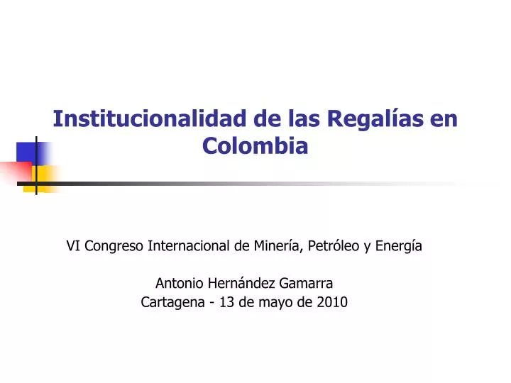 institucionalidad de las regal as en colombia