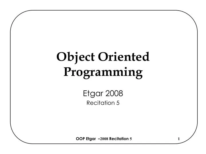 object oriented programming