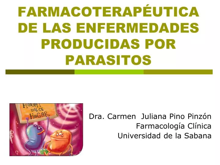 farmacoterap utica de las enfermedades producidas por parasitos