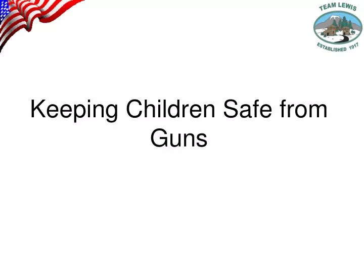 keeping children safe from guns