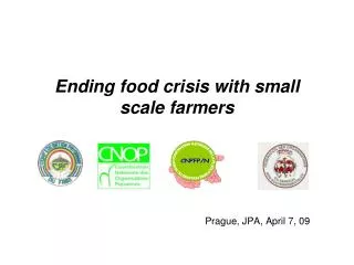 Ending food crisis with small scale farmers
