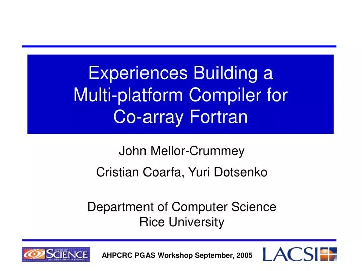 experiences building a multi platform compiler for co array fortran