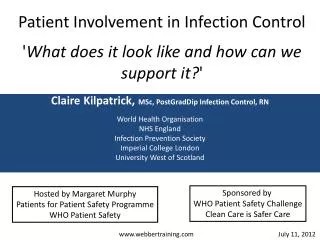 Patient Involvement in Infection Control ' What does it look like and how can we support it? '