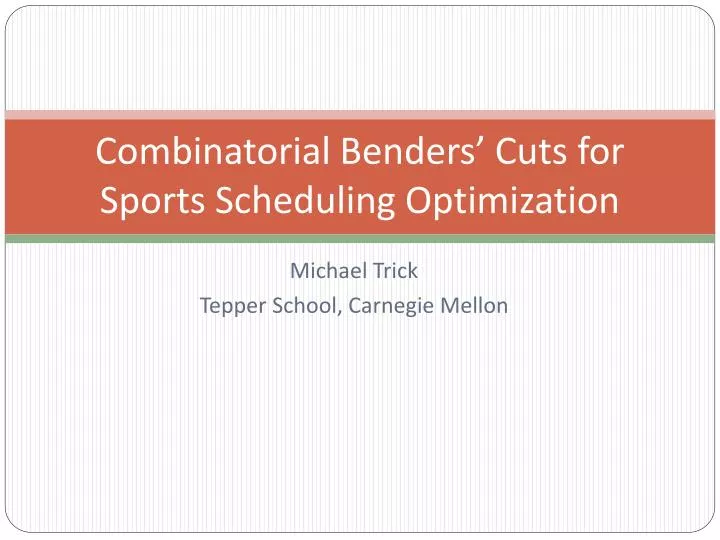 combinatorial benders cuts for sports scheduling optimization