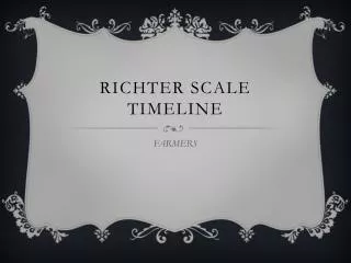 Richter scale timeline