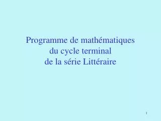 programme de math matiques du cycle terminal de la s rie litt raire