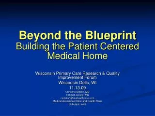 Beyond the Blueprint Building the Patient Centered Medical Home